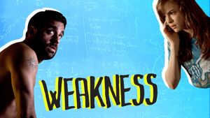 Weakness's poster