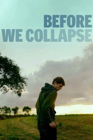 Before We Collapse's poster