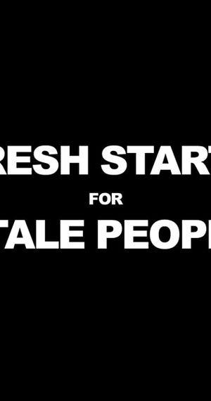 Fresh Starts 4 Stale People's poster