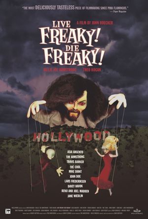 Live Freaky Die Freaky's poster