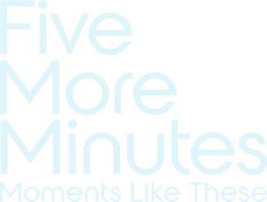 Five More Minutes: Moments Like These's poster