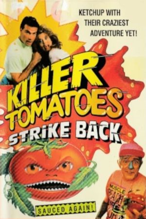 Killer Tomatoes Strike Back!'s poster