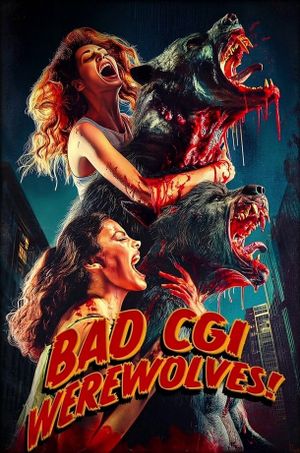 Bad CGI Werewolves!'s poster