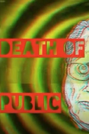 Death Of A Public Paranoid's poster