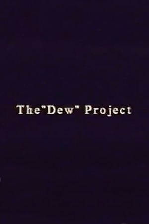 The “Dew” Project's poster