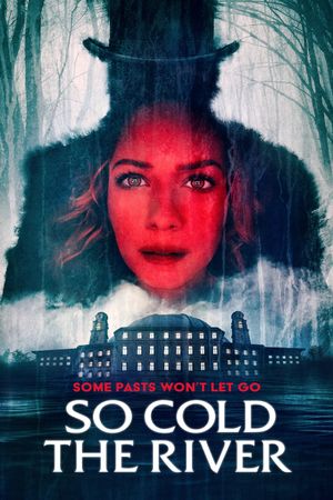 So Cold the River's poster