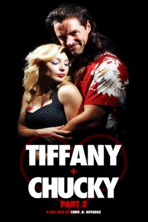 Tiffany + Chucky Part 2's poster