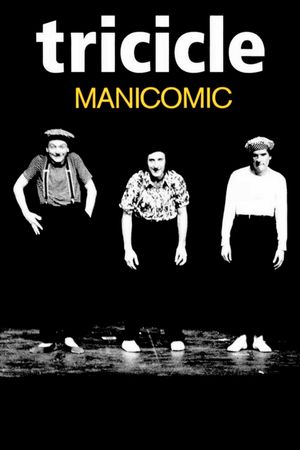 Tricicle: Manicomic's poster