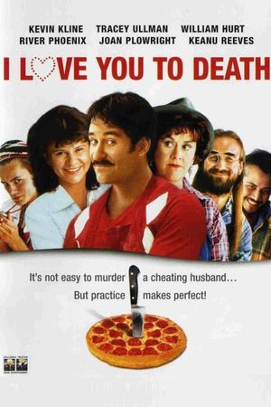 I Love You to Death's poster