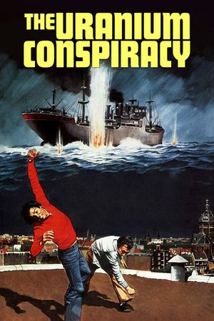 The Uranium Conspiracy's poster