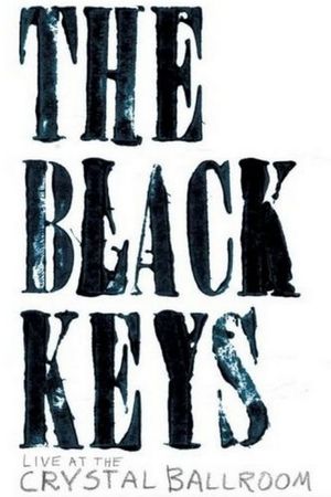 The Black Keys: Live at the Crystal Ballroom's poster image