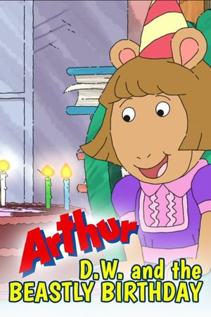 Arthur: D.W. and the Beastly Birthday's poster