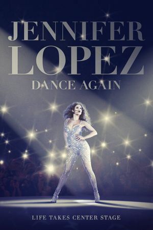 Jennifer Lopez: Dance Again's poster
