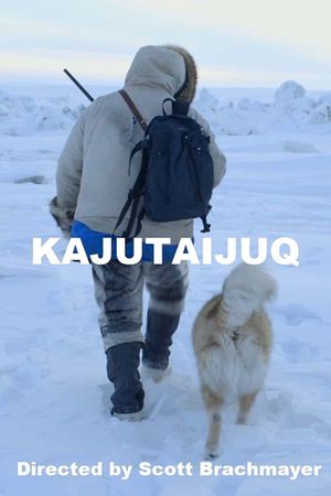 Kajutaijuq's poster