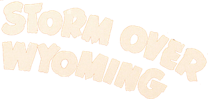 Storm Over Wyoming's poster