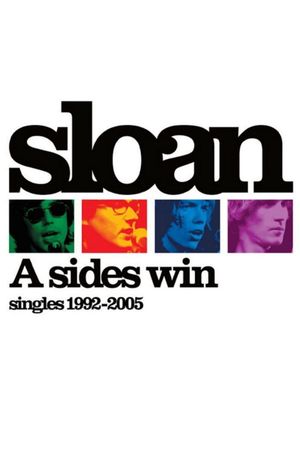 Sloan: A Sides Win - Singles 1992-2005's poster