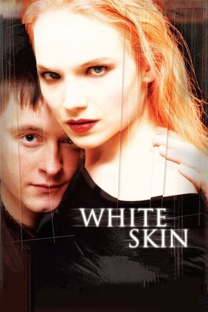 White Skin's poster
