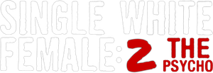 Single White Female 2: The Psycho's poster