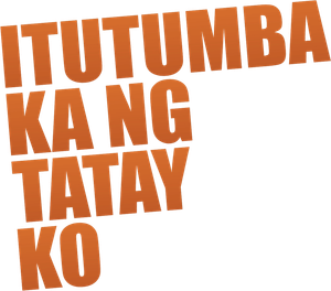 Itutumba ka ng tatay ko's poster