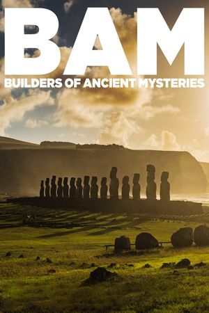 BAM: Builders of the Ancient Mysteries's poster