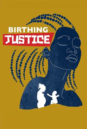 Birthing Justice's poster