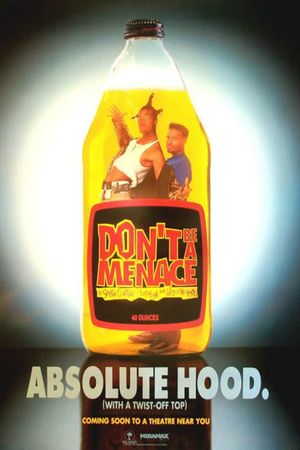 Don't Be a Menace to South Central While Drinking Your Juice in the Hood's poster