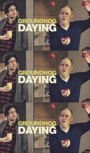 Groundhog Daying's poster