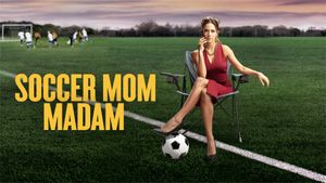 Soccer Mom Madam's poster