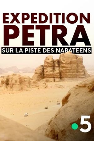 Expédition Pétra : sur la piste des Nabatéens's poster