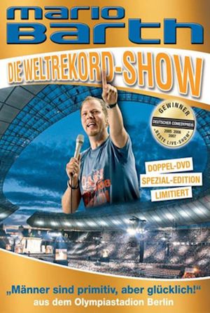 Mario Barth: Die Weltrekord-Show: Männer sind primitiv, aber glücklich!'s poster