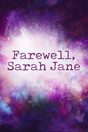 Farewell, Sarah Jane's poster