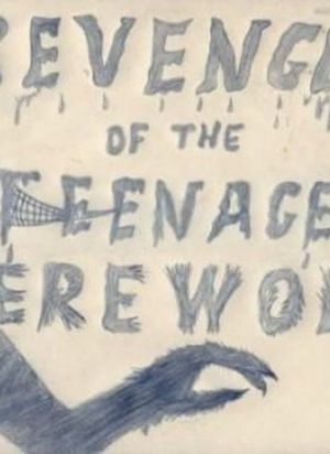 Revenge of the Teenage Werewolf's poster