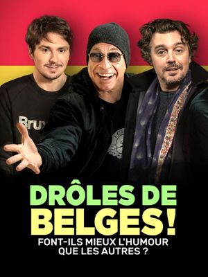 Drôles de Belges : font-ils mieux l'humour que les autres's poster