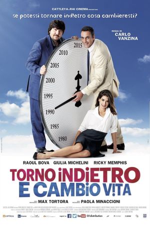 Torno indietro e cambio vita's poster