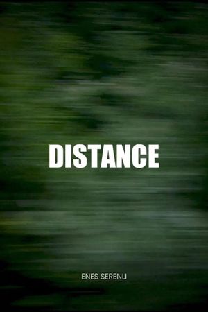 Distance's poster