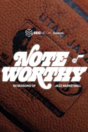 Note Worthy: 50 Seasons of Jazz Basketball's poster