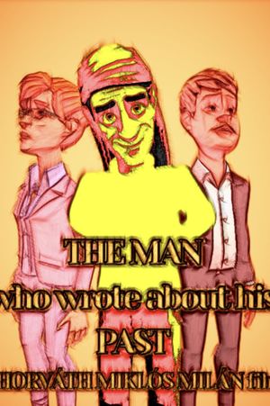 The Man Who Wrote About His Past's poster