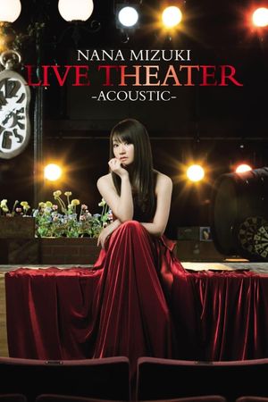 NANA MIZUKI LIVE THEATER -ACOUSTIC-'s poster