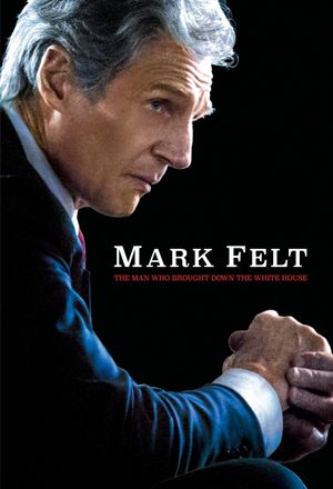 Mark Felt: The Man Who Brought Down the White House's poster