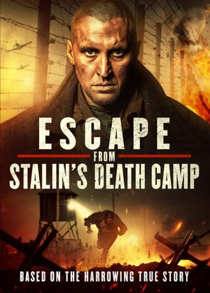 Escape from Stalin's Death Camp's poster