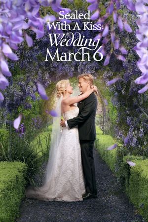 Sealed With a Kiss: Wedding March 6's poster