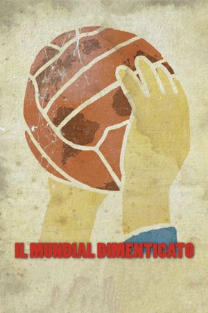 Il mundial dimenticato's poster