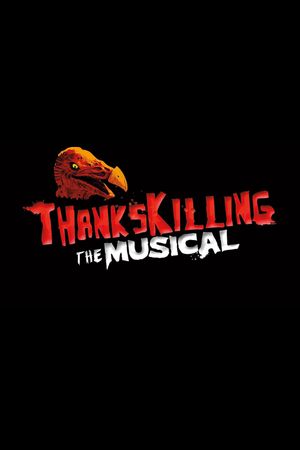 ThanksKilling The Musical's poster