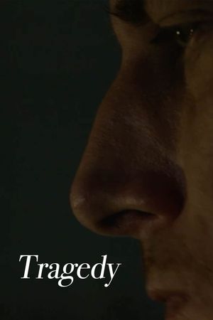 Tragedy's poster