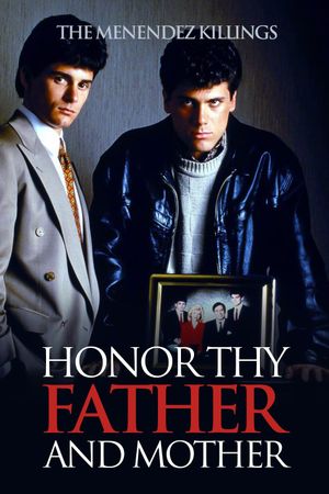 Honor Thy Father and Mother: The True Story of the Menendez Murders's poster