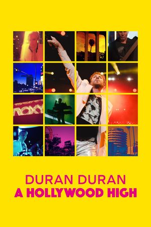 Duran Duran: A Hollywood High's poster