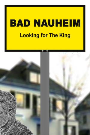 Bad Nauheim: Looking for The King's poster