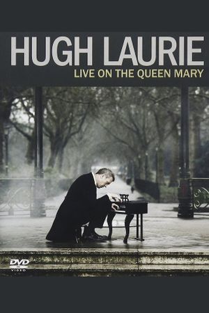 Hugh Laurie: Live on the Queen Mary's poster image