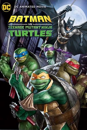 Batman vs Teenage Mutant Ninja Turtles's poster