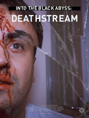 Into the Black Abyss: Deathstream's poster